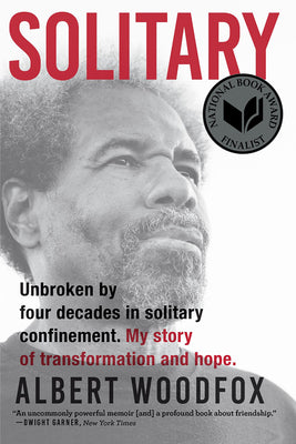 Cover Image for Solitary: A Biography (National Book Award Finalist; Pulitzer Prize Finalist) -- Albert Woodfox, Paperback