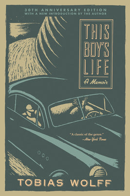 Cover Image for This Boy's Life (30th Anniversary Edition): A Memoir -- Tobias Wolff, Paperback