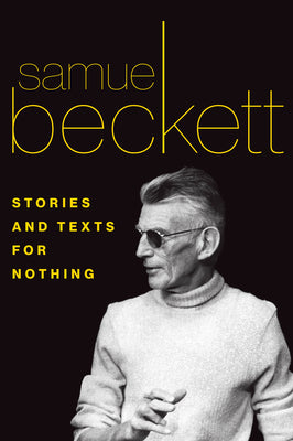 Cover Image for Stories and Texts for Nothing -- Samuel Beckett, Paperback
