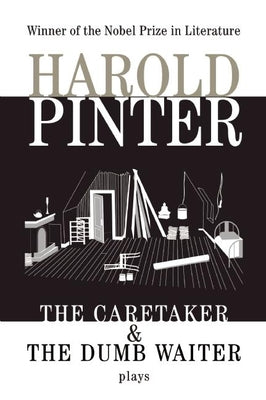 Cover Image for The Caretaker: And, the Dumb Waiter: Two Plays -- Harold Pinter, Paperback