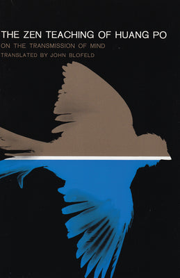 Cover Image for The Zen Teaching of Huang-Po: On the Transmission of Mind -- John Eaton Calthorpe Blofeld, Paperback