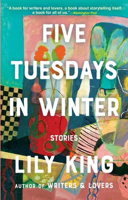 Cover Image for Five Tuesdays in Winter -- Lily King, Paperback