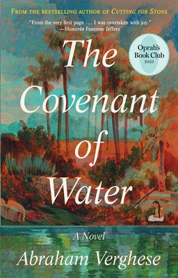 The Covenant of Water (Oprah's Book Club) -- Abraham Verghese, Hardcover