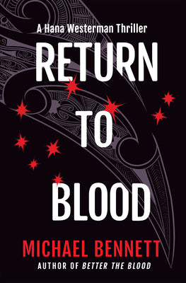 Cover Image for Return to Blood: A Hana Westerman Thriller -- Michael Bennett, Hardcover