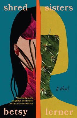 Cover Image for Shred Sisters -- Betsy Lerner, Hardcover