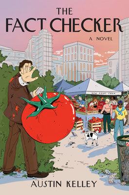 Cover Image for The Fact Checker -- Austin Kelley, Hardcover