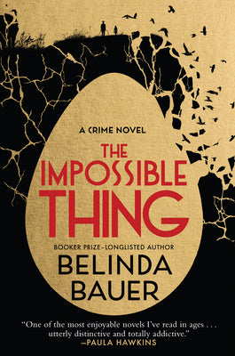 Cover Image for The Impossible Thing -- Belinda Bauer, Hardcover
