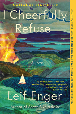 Cover Image for I Cheerfully Refuse -- Leif Enger, Paperback
