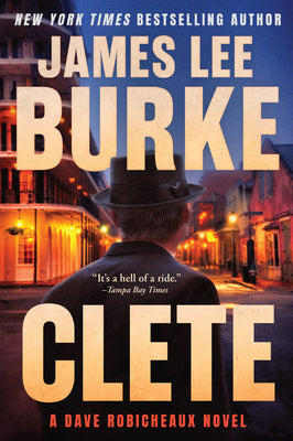 Cover Image for Clete: A Dave Robicheaux Novel -- James Lee Burke, Paperback