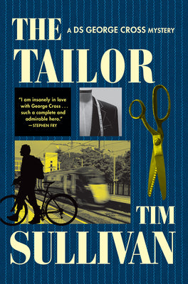Cover Image for The Tailor: A DS George Cross Mystery -- Tim Sullivan, Hardcover