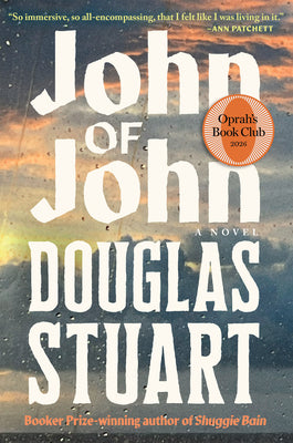 Cover Image for John of John (Oprah's Book Club) -- Douglas Stuart, Hardcover