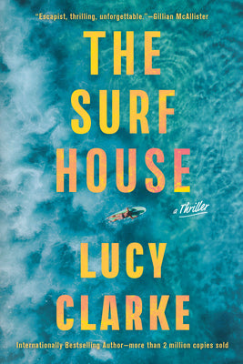 Cover Image for The Surf House -- Lucy Clarke, Paperback
