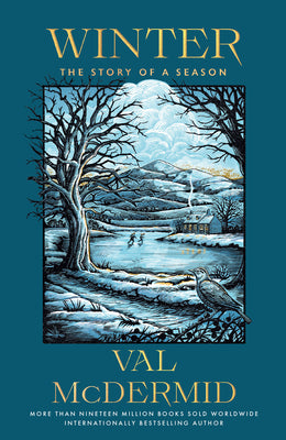 Cover Image for Winter: The Story of a Season -- Val McDermid, Hardcover