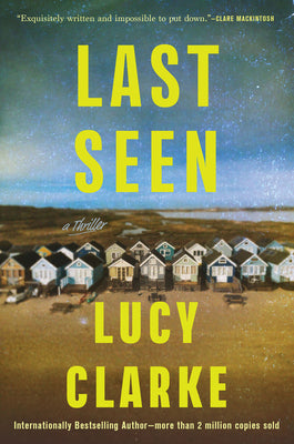 Cover Image for Last Seen -- Lucy Clarke, Paperback