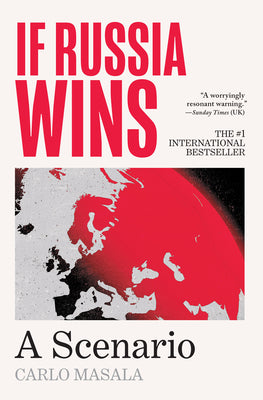 Cover Image for If Russia Wins: A Scenario -- Carlo Masala, Hardcover
