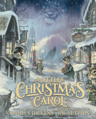 Cover Image for Little Christmas Carol: The Illustrated Edition -- Charles Dickens, Hardcover