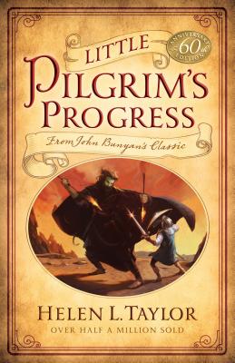 Cover Image for Little Pilgrim's Progress: From John Bunyan's Classic -- Helen L. Taylor, Paperback
