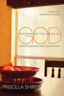 Cover Image for Discerning the Voice of God: How to Recognize When God Is Speaking -- Priscilla Shirer, Paperback