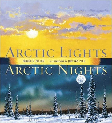 Cover Image for Arctic Lights, Arctic Nights -- Debbie S. Miller, Paperback