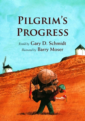 Cover Image for Pilgrim's Progress -- Gary D. Schmidt, Hardcover