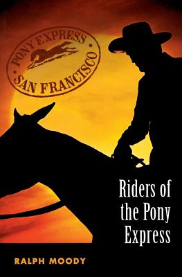 Cover Image for Riders of the Pony Express -- Ralph Moody, Paperback