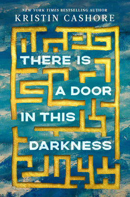 Cover Image for There Is a Door in This Darkness -- Kristin Cashore, Hardcover