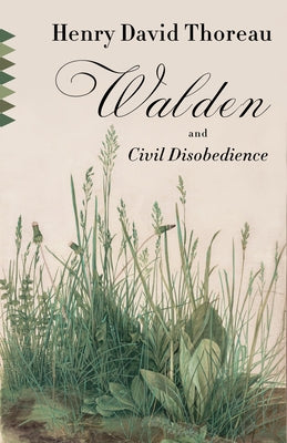 Cover Image for Walden and Civil Disobedience -- Henry David Thoreau, Paperback