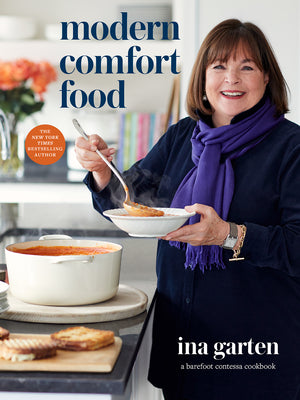 Cover Image for Modern Comfort Food: A Barefoot Contessa Cookbook -- Ina Garten, Hardcover