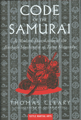 Cover Image for The Code of the Samurai: A Modern Translation of the Bushido Shoshinshu of Taira Shigesuke -- Thomas Cleary, Hardcover