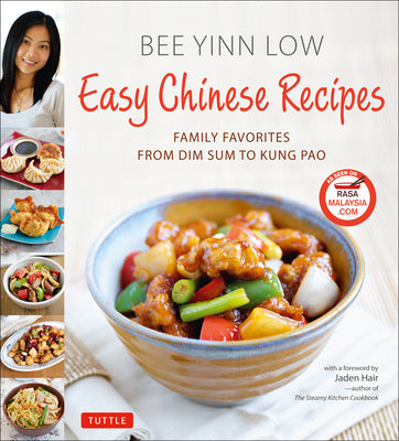 Cover Image for Easy Chinese Recipes: Family Favorites from Dim Sum to Kung Pao -- Bee Yinn Low, Hardcover