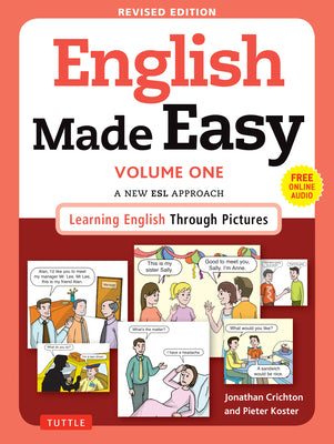 Cover Image for English Made Easy Volume One: A New ESL Approach: Learning English Through Pictures (Free Online Audio) -- Jonathan Crichton, Paperback