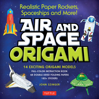 Cover Image for Air and Space Origami Kit: Realistic Paper Rockets, Spaceships and More! [Kit with Origami Book, Folding Papers, 185] Stickers] [With Sticker(s)] -- John Szinger, Other