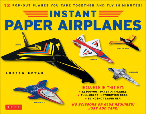 Cover Image for Instant Paper Airplanes Kit: 12 Pop-Out Airplanes You Tape Together and Fly in Minutes! [12 Precut Pop-Out Airplanes; Slingshot Launcher, Tape & Full- -- Andrew Dewar, Other