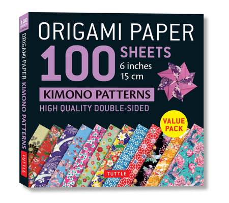 Cover Image for Origami Paper 100 Sheets Kimono Patterns 6 (15 CM): Double-Sided Origami Sheets Printed with 12 Different Patterns (Instructions for 6 Projects Includ -- Tuttle Studio, Other