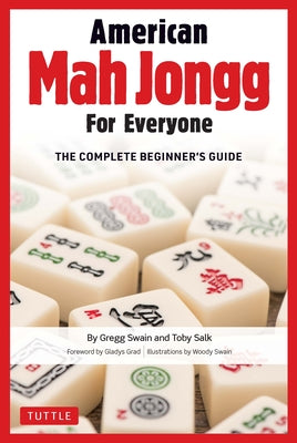 Cover Image for American Mah Jongg for Everyone: The Complete Beginner's Guide -- Gregg Swain, Hardcover