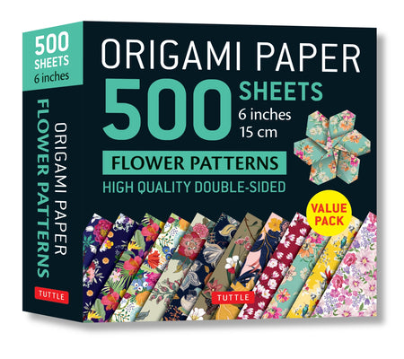 Cover Image for Origami Paper 500 Sheets Flower Patterns 6 (15 CM): Tuttle Origami Paper: Double-Sided Origami Sheets Printed with 12 Different Patterns (Instructions -- Tuttle Studio, Other