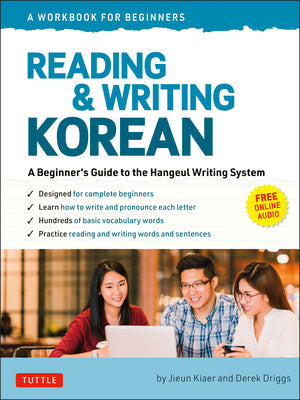 Cover Image for Reading and Writing Korean: A Workbook for Self-Study: A Beginner's Guide to the Hangeul Writing System (Free Online Audio and Printable Flash Cards) -- Jieun Kiaer, Paperback