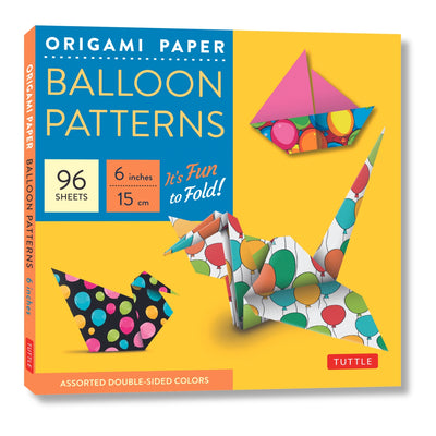 Cover Image for Origami Paper Balloon Patterns 96 Sheets 6 (15 CM): Party Designs - Tuttle Origami Paper: Origami Sheets Printed with 8 Different Designs (Instruction -- Tuttle Studio, Loose Leaf