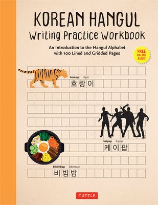 Cover Image for Korean Hangul Writing Practice Workbook: An Introduction to the Hangul Alphabet with 100 Pages of Blank Writing Practice Grids (Online Audio) -- Tuttle Studio, Paperback