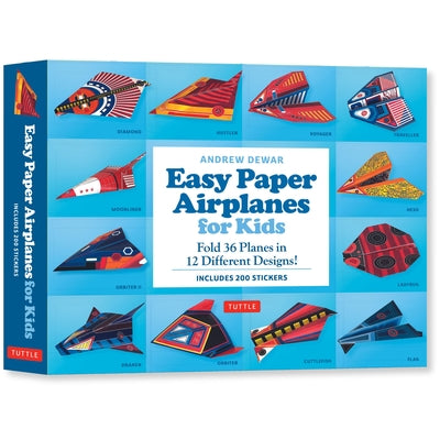 Easy Paper Airplanes for Kids Kit: Fold 36 Paper Planes in 12 Different Designs! (Includes 200 Stickers!) -- Andrew Dewar, Other