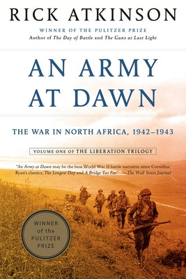Cover Image for An Army at Dawn: The War in North Africa, 1942-1943 -- Rick Atkinson, Paperback