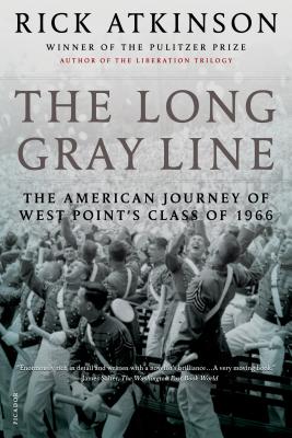Cover Image for The Long Gray Line: The American Journey of West Point's Class of 1966 -- Rick Atkinson, Paperback