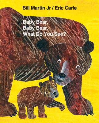 Cover Image for Baby Bear, Baby Bear, What Do You See? Big Book: Classic Big Book -- Bill Martin, Paperback