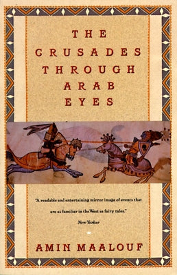 Cover Image for The Crusades Through Arab Eyes -- Amin Maalouf, Paperback