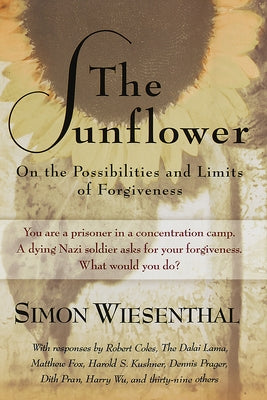 Cover Image for The Sunflower: On the Possibilities and Limits of Forgiveness -- Simon Wiesenthal, Paperback