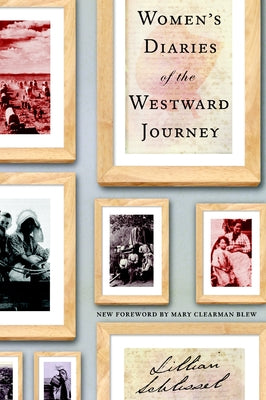 Cover Image for Women's Diaries of the Westward Journey -- Lillian Schlissel, Paperback