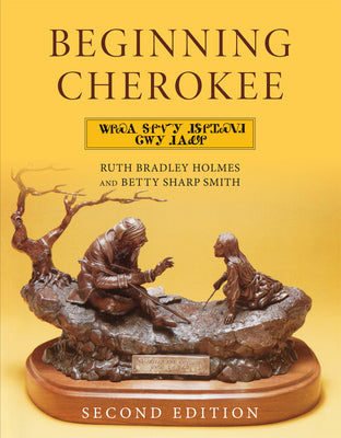 Cover Image for Beginning Cherokee -- Ruth Bradley Holmes, Paperback