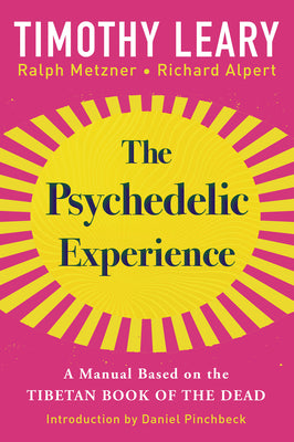 Cover Image for The Psychedelic Experience: A Manual Based on the Tibetan Book of the Dead -- Timothy Leary, Paperback