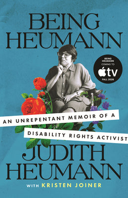Cover Image for Being Heumann: An Unrepentant Memoir of a Disability Rights Activist -- Judith Heumann, Paperback