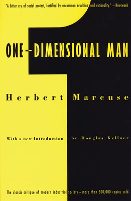 Cover Image for One-Dimensional Man: Studies in the Ideology of Advanced Industrial Society -- Herbert Marcuse, Paperback